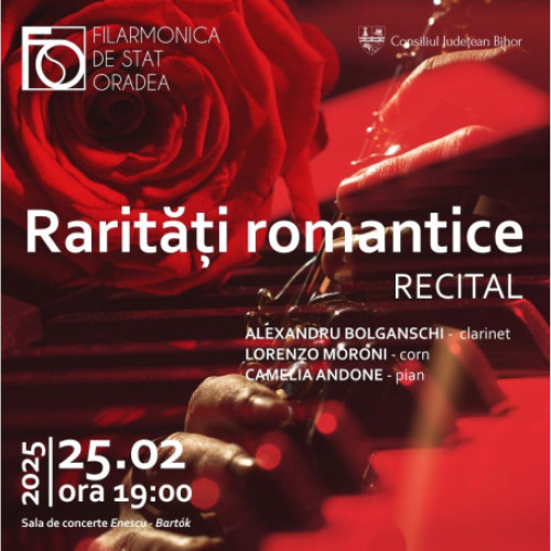 Recitalul "Rarități romantice" la Filarmonica de Stat Oradea
