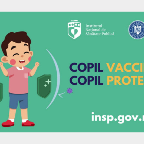 Campania "Copil vaccinat: copil protejat!" începe în martie-aprilie 2025