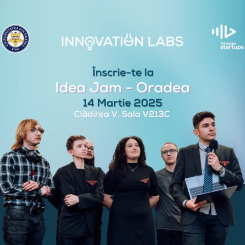 Tinerii din Oradea vor participa la "Innovation Labs - Idea Jam"