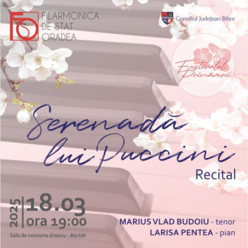 "Serenada lui Puccini" deschide Festivalul Primăverii