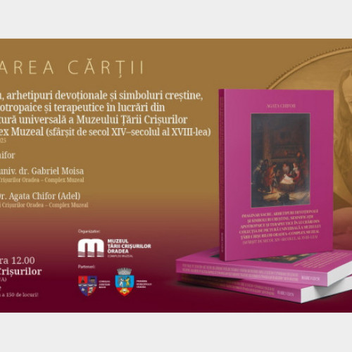 Lansarea cărții "Imaginar sacru" la Muzeul Țării Crișurilor