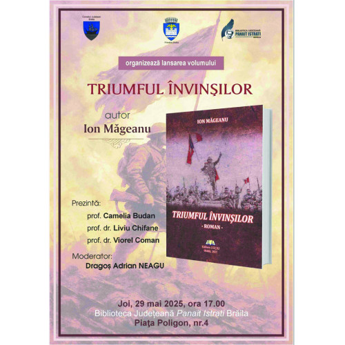 Lansarea romanului &quot;Triumful invinsilor&quot; la Biblioteca Județeană &quot;Panait Istrati&quot;