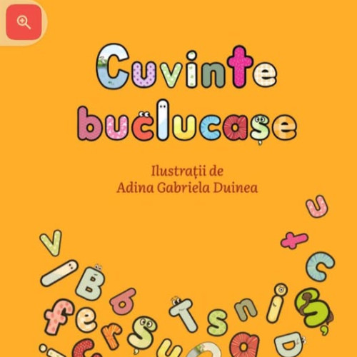 Poeta Adriana Neacșu lansează volumul pentru copii „Cuvinte buclucașe” în preajma Zilei Internaționale a Copilului