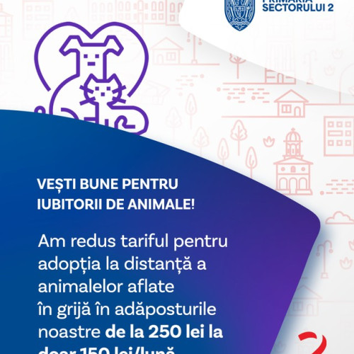 Primăria Sectorului 2 reduce tariful pentru adopția la distanță a animalelor