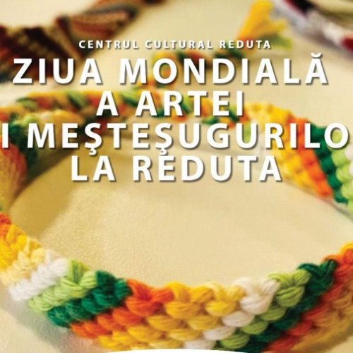 centrul cultural reduta marchează Ziua mondială a artei și meșteșugurilor cu un atelier de macrame