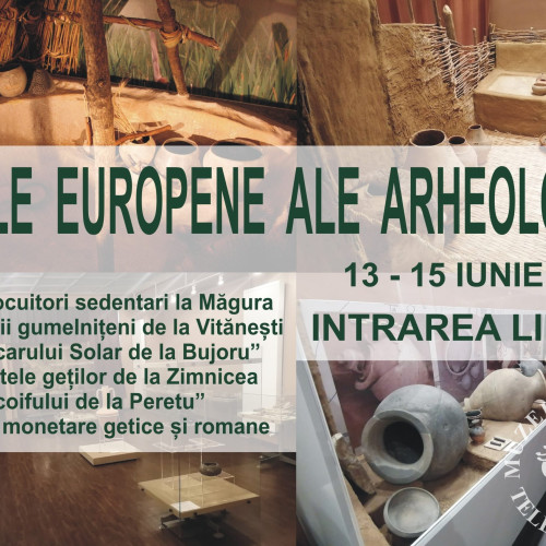 Ziua europeană a arheologiei se desfășoară la muzeul din teleorman