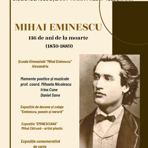 Biblioteca Județeană Marin Preda din Teleorman organizează celebrare dedicată lui Mihai Eminescu