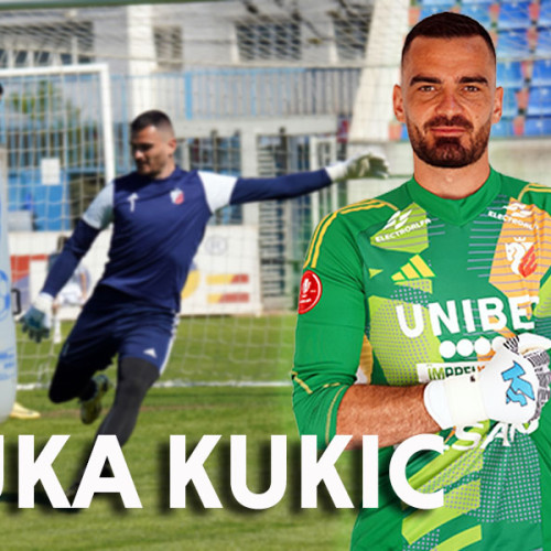 Portarul Luka Kukic și-a prelungit contractul cu FC Botoșani