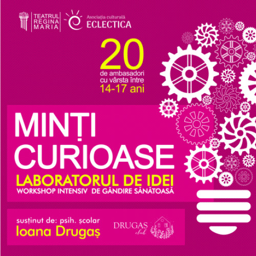 Workshopul "Laboratorul de idei" inaugurează proiectul „Minti curioase” la Teatrul Arcadia din Oradea
