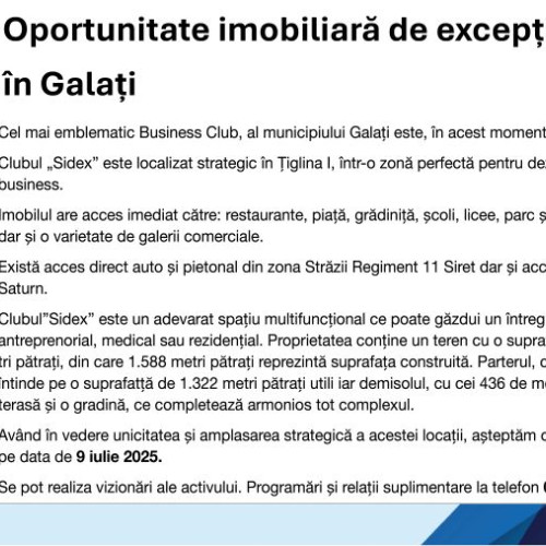Cel mai emblematic Business Club, al municipiului Galați este, în acest moment, disponibil la vânzare Scris de ADVERTORIAL Miercuri, 25 Iunie 2025 11:26