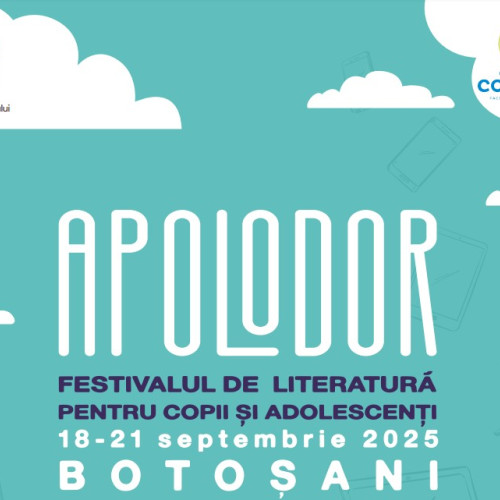 festivalul de literatură pentru copii și adolescenți apolodor din botoșani aduce personalități importante ale culturii românești în centrul atenției