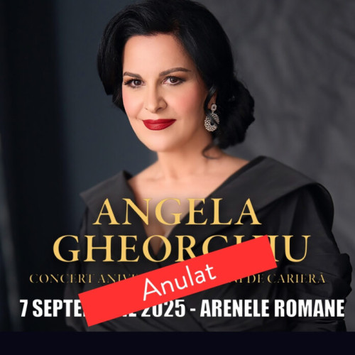 Anulat concertul aniversar Angela Gheorghiu la Arenele Romane
