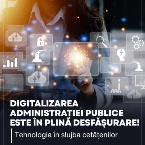 Administrația publică intră într-o nouă etapă de digitalizare prin componenta 7 a PNRR