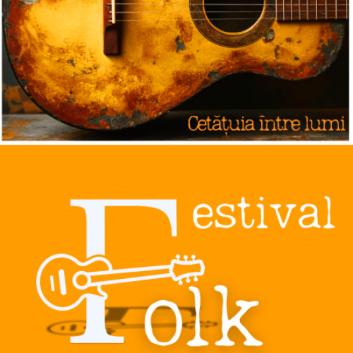 Cetățuia între lumi | Festival Folk la Cetate în acest weekend
