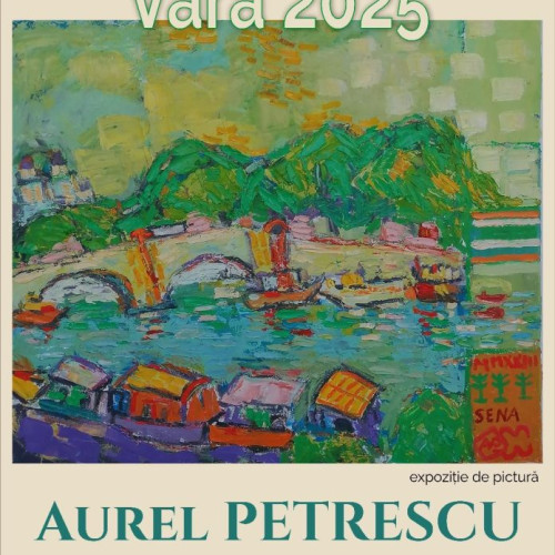 Expoziția vara 2025 a pictorului Aurel Petrescu la Muzeul Județean Olt