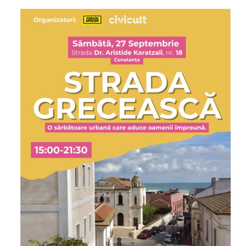 Constanța găzduiește Strada Grecească, un eveniment dedicat patrimoniului elen