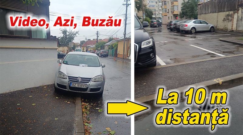Buzoian surprinde un șofer parcat neregulamentar pe trotuar lângă bloc