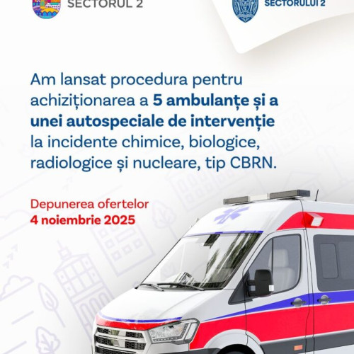 Primăria Sectorului 2 achiziționează ambulanțe și autospecială pentru intervenții de urgență