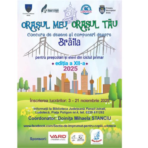 Concursul „Orașul meu, orașul tău” pentru copii din Brăila începe înscrierile