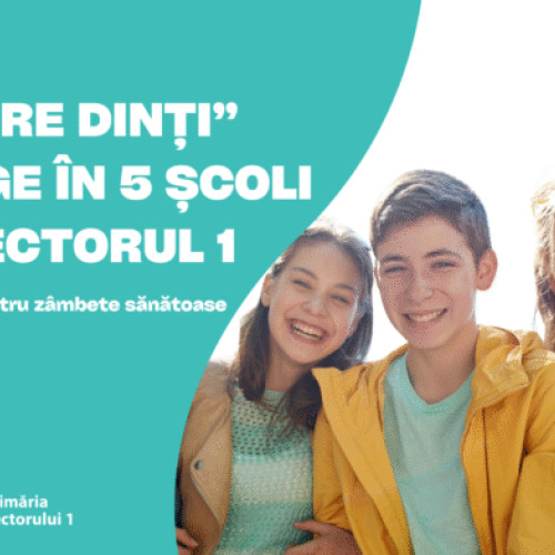 Proiect educațional despre sănătatea orală în cinci școli din Sector 1
