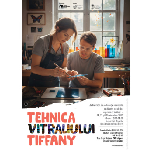 Atelier de tehnica vitraliului Tiffany organizat la Muzeul Țării Crișurilor în noiembrie