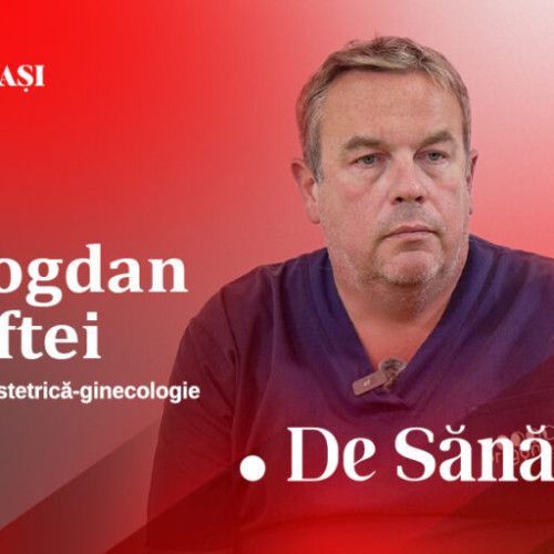 Medicul Bogdan Doroftei: până când putem amâna în mod responsabil o sarcină