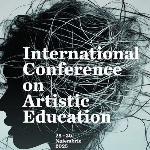 Universitatea de Arte „G. Enescu” organizează a XIX-a conferință internațională de educație artistică