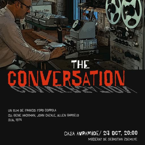 Cineclubul Tulcea prezintă filmul The Conversation în cadrul unui eveniment cultural la Casa Avramide