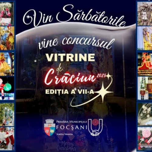 Focșani organizează concursul „Vitrine de Crăciun” pentru agenții economici în 2025