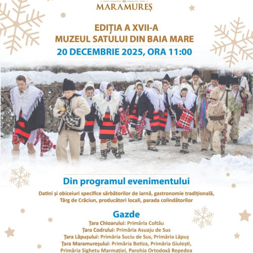 Crăciun în Maramureș 2025: tradiții vii și târguri autentice la Muzeul Satului din Baia Mare