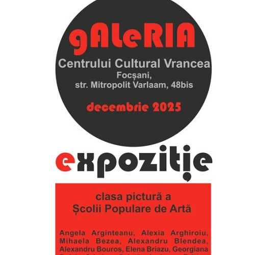 Centrul Cultural Vrancea deschide o expoziție de artă vizuală cu lucrările elevilor Școlii Populare de Artă
