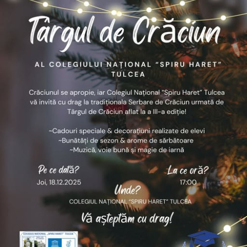 Colegiul Național Spiru Haret organizează târg și campanie caritabilă de Crăciun la Tulcea